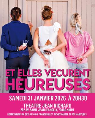 Spectacle et elles vécurent heureuses à Niort
