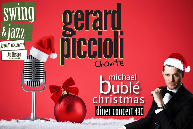 Dîner Concert au Bistro - Gérard Piccioli chante Noël
