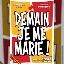 Demain, je me Marie ! - la Comédie de Lille