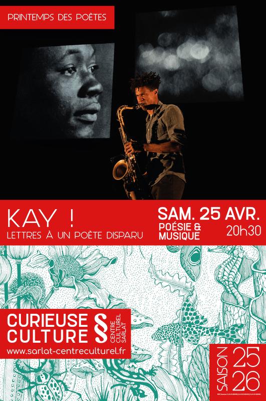 Kay ! Lettres à un Poète Disparu