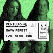 Koridor #10 - Maya Perest &amp; Ezgi Sevgi Can
