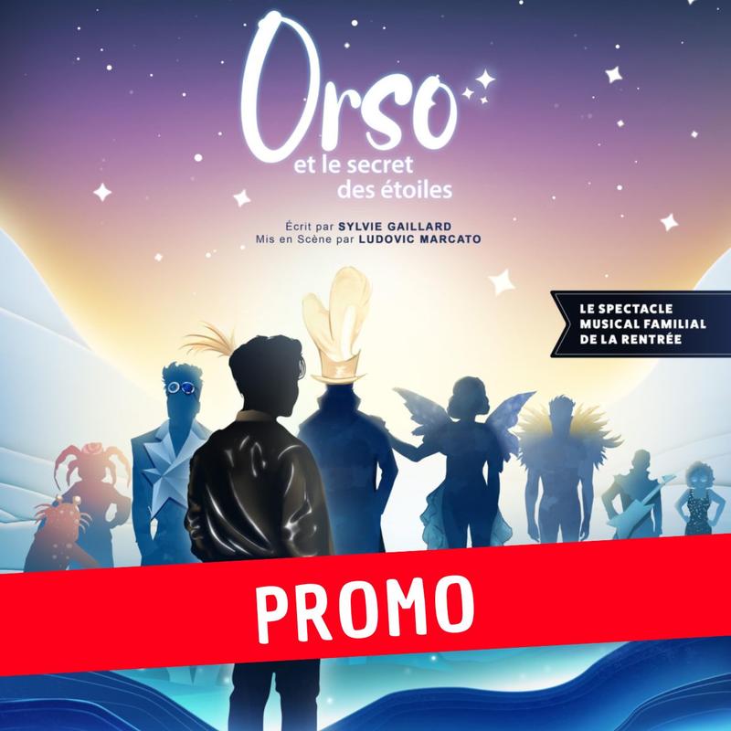 Orso et le Secret des Étoiles - 2ème séance (17h30) - Annulé