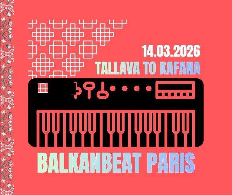 Balkanbeat Paris / Tallava To Kafana