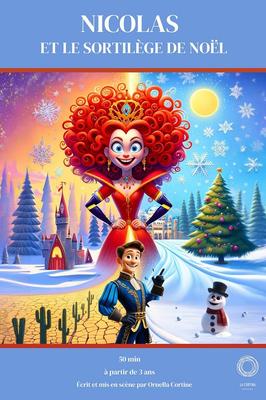 Spectacle &quot;Nicolas et Sortilège de Noël&quot;