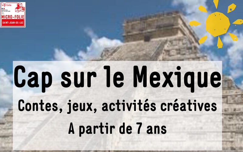 Micro-Folie : Cap sur le Mexique
