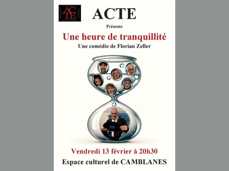 Pièce de théâtre "Une heure de tranquillité"