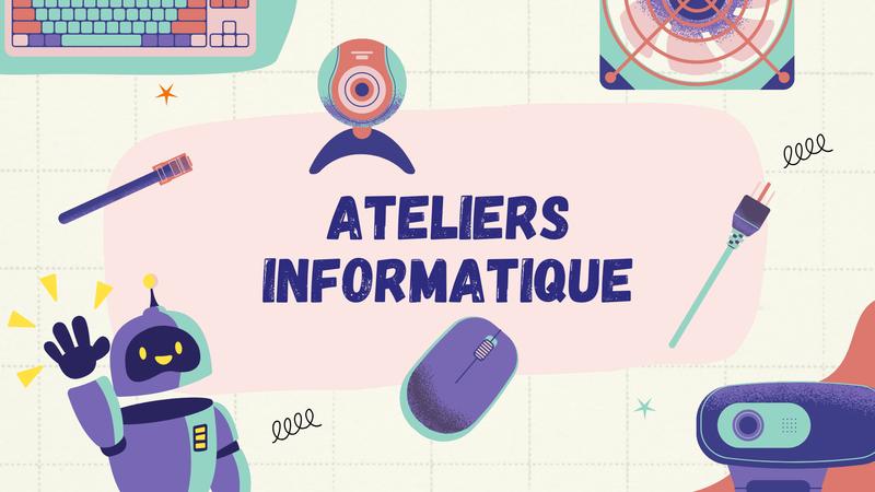 Vers le Numérique : Ateliers informatique
