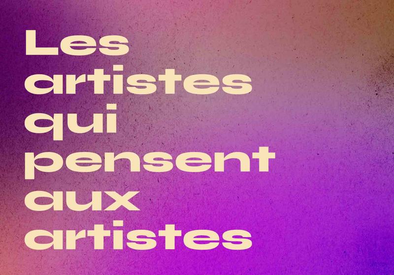 Les artistes qui pensent aux artistes