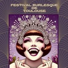 Festival Burlesque de Toulouse