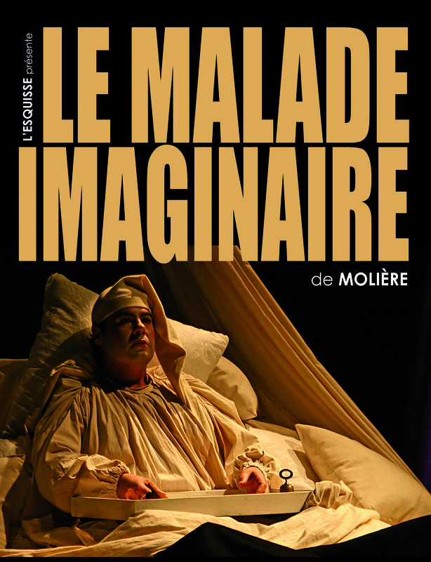Spectacle - le Malade Imaginaire - Cie Théâtrale de l'Esquisse