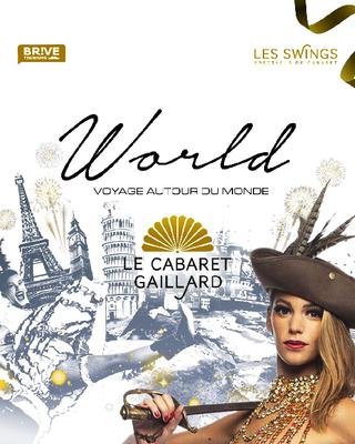 World, Voyage Autour du Monde- Déjeuner Spectacle (Cabaret Gaillard)