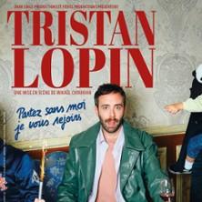 Tristan Lopin - Partez Sans Moi, je vous Rejoins - Tournée