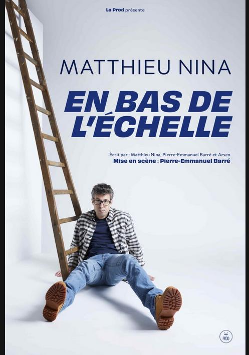 Matthieu Nina "En bas de l'échelle"