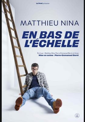 Matthieu Nina "En bas de l'échelle"