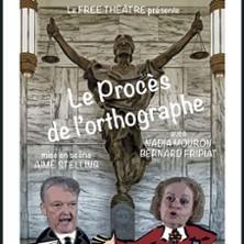 Le Procès de l'Orthographe, Théâtre de l'Essaïon - Paris