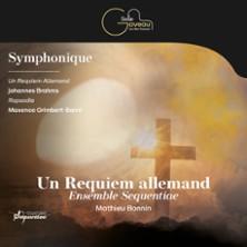 Un Requiem Allemand - Ensemble Sequentiae