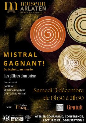 &quot;Mistral gagnant : du Nobel au musée&quot; - les délices d'un poète au Museon Arlaten