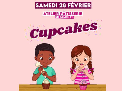 Atelier pâtisserie en famille - Cupcakes