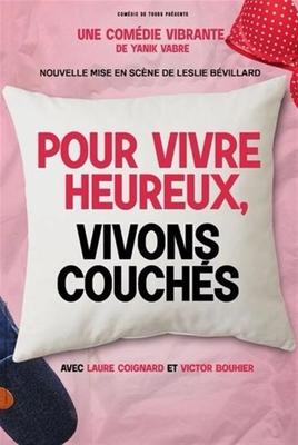 Pour vivre heureux vivons couchés