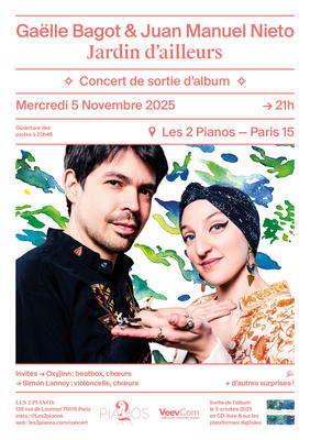 Gaëlle Bagot &amp; Juan Manuel Nieto présentent &quot;Jardin d'ailleurs&quot;