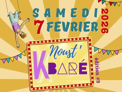 Noust’Kbaré, cabaret cirque, 3e édition