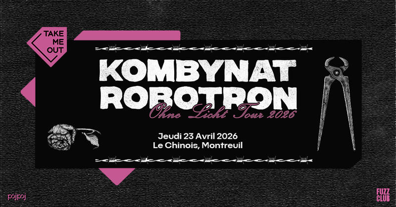 Take me Out : Kombynat Robotron en concert à Paris