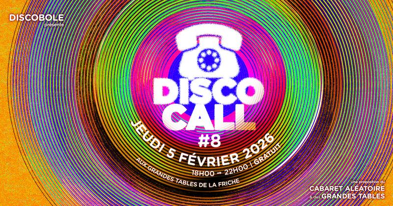 Discobole présente Discocall #8