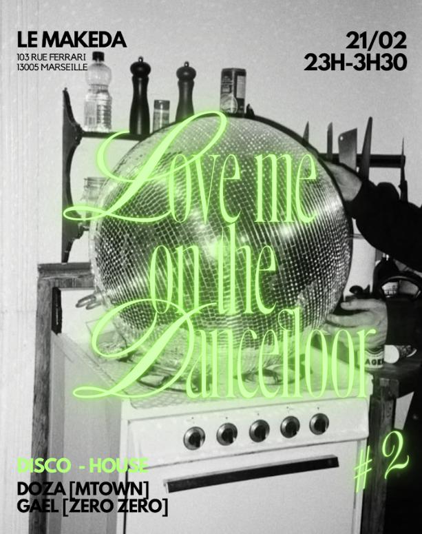 Love me on The Dancefloor #2 W/ Doza (Mtown), Gaël