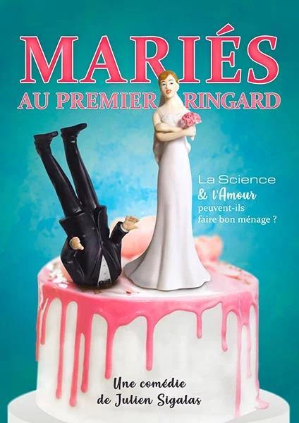 Spectacle - mariés au premier ringard