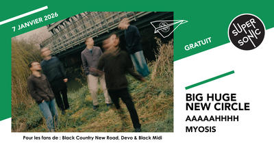 Big Huge New Circle • Aaaaahhhh • Myosis