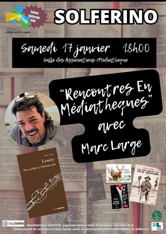 "Rencontres en Mediatheques" avec Marc Large