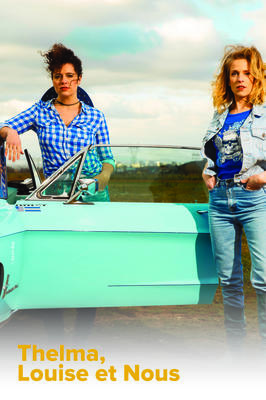 Thelma, Louise et Nous