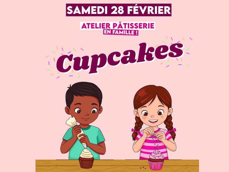 Atelier pâtisserie en famille - Cupcakes