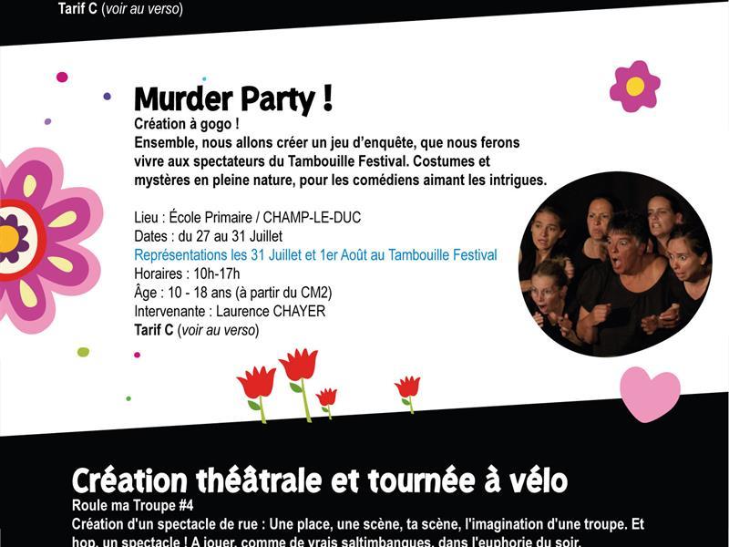 Stage Murder Party ! Création à gogo !