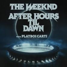 The Weeknd: After Hours Til Dawn Tour