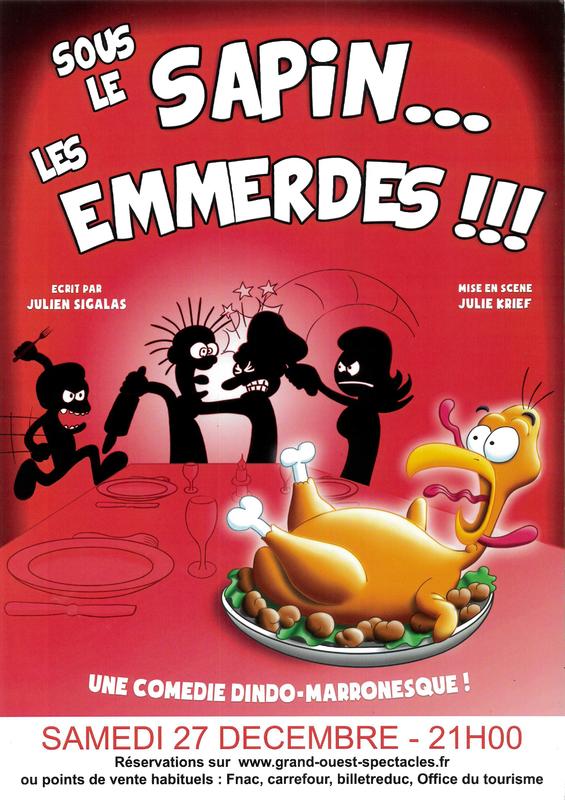 Théâtre : &quot;Sous le sapin... Les emmerdes !!!&quot;