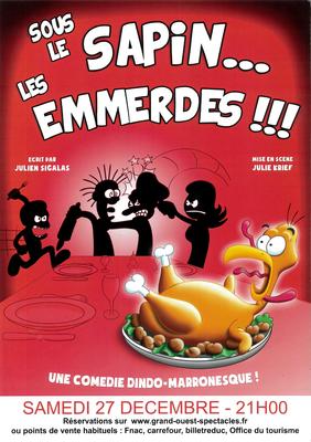 Théâtre : &quot;Sous le sapin... Les emmerdes !!!&quot;