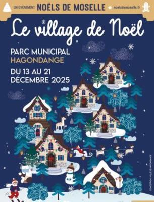 Marché de Noël d’Hagondange le Village de Noël