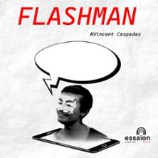 Flashman - Théâtre de l'Essaïon, Paris
