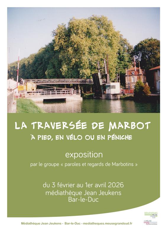 Exposition - la traversée de Marbot à pied, en vélo ou en péniche