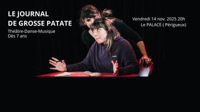 Flg 2025 : Spectacle famille - le Journal de  Grosse Patate
