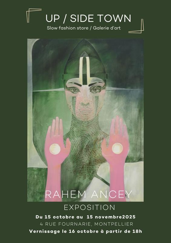 Exposition Rahem Ancey à Up Side Town