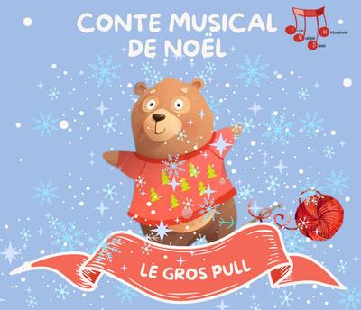 Gros Pull- Conte musical de Noêl