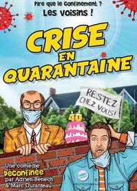 Comedie  Crise en Quarantaine
