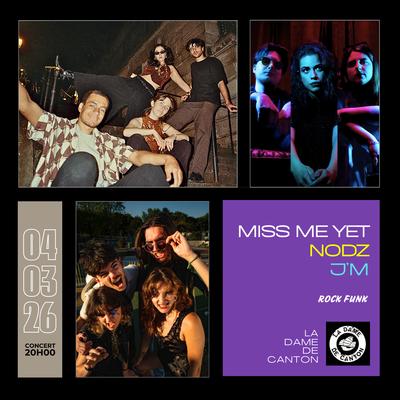 Miss me Yet x Nodz x j'M
