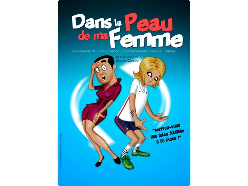 Théâtre – Dans la peau de ma femme
