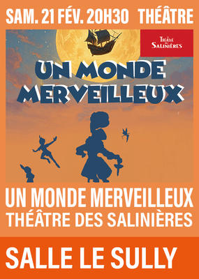 Théâtre – un monde merveilleux