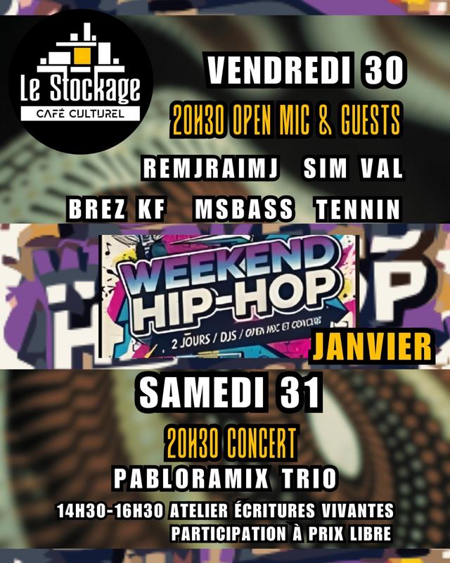 Weekend HipHop au Stockage / Pabloramix Trio - Tennin/Brez K/RemjRaimj/MsBass/Sim Val + Open Mic