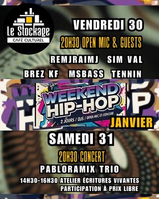 Weekend HipHop au Stockage / Pabloramix Trio - Tennin/Brez K/RemjRaimj/MsBass/Sim Val + Open Mic