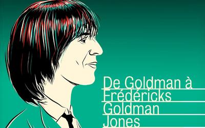 Concert des Goldmen : de Goldman à Frédéricks Goldman Jones